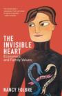 Image for The invisible heart  : economics and family values