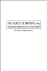 Image for The Health Of Nations : Why Inequality is Harmful to Your Health