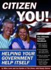 Image for Citizen you!  : helping your government help itself