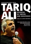 Image for Speaking of empire and resistance  : conversations with Tariq Ali