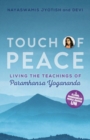 Image for Touch of Peace : Living the Teachings of Paramhansa Yogananda