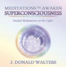 Image for MEDITATIONS TO AWAKEN SUPERCONSCIOUSNESS CD