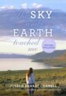 Image for Sky and Earth Touched Me