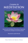 Image for Lessons in Meditation: Based on the Teachings of Paramhansa Yogananda and His Direct Disciple Swami Kriyananda
