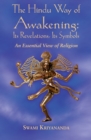 Image for The Hindu way of awakening: its revelation, its symbol, an essential view of religion