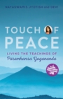 Image for Touch of Peace: Living the Teachings of Paramhansa Yogananda