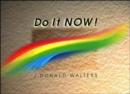 Image for Do it Now! : A Perennial Calendar and Guide to Better Living