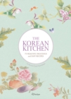 Image for The Korean kitchen  : 75 healthy, delicious and easy recipes