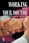 Image for Working with Your Doctor : Getting the Healthcare You Deserve