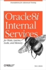 Image for Oracle8i Internal Servies for Waits; Latches; Locks &amp; Memory