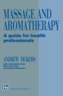 Image for Massage and Aromatherapy : A Guide for Health Professionals