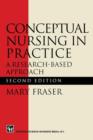 Image for Conceptual Nursing in Practice : A research-based approach