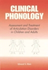 Image for Clinical Phonology : Assesment and Treatment of Articulation Disorders in Children and Adults