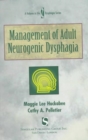 Image for Management of Adult Neurogenic Dysphagia