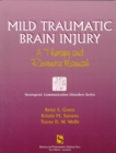 Image for Mild Traumatic Brain Injury : A Therapy and Resource Manual