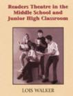 Image for Readers Theatre in the Middle School &amp; Junior High Classroom
