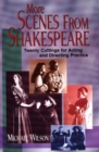 Image for More Scenes from Shakespeare : Twenty Cuttings for Acting &amp; Directing Practice