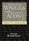 Image for Audition monologs for student actors II  : selections from contemporary plays