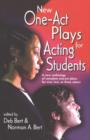 Image for New one-act plays for acting students  : a new anthology of complete one-act plays for one, two or three actors