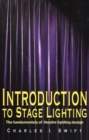 Image for Introduction to Stage Lighting : The Fundamentals of Theatre Lighting Design