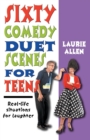 Image for Sixty comedy duet scenes for teens  : real-life situations for laughter