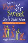 Image for More Short &amp; Sweet Skits for Student Actors
