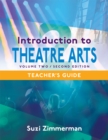 Image for Introduction to Theatre Arts -- Volume Two : Teacher&#39;s Guide
