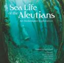Image for Sea Life of the Aleutians : An Underwater Exploration