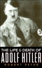 Image for The Life and Death of Adolf Hitler