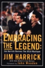 Image for Embracing the Legend : Jim Harrick Revives the UCLA Mystique