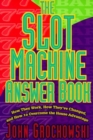 Image for The Slot Machine Answer Book