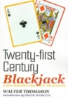 Image for Twenty-first century blackjack  : a new strategy for a new millennium