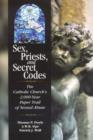 Image for Sex, Priests, and Secret Codes : The Catholic Church&#39;s 2,000 Year Paper Trail of Sexual Abuse