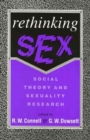 Image for Rethinking Sex : Social Theory and Sexuality Research