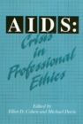 Image for AIDS: Crisis in Professional Ethics