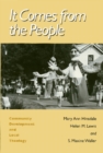 Image for It Comes from the People : Community Development and Local Theology