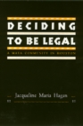 Image for Deciding To Be Legal : A Maya Community in Houston