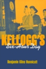 Image for Kellogg&#39;s Six-Hour Day