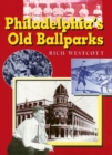 Image for Philadelphia&#39;S Old Ballparks C