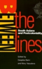 Image for Between the Lines : South Asians and Postcoloniality