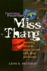 Image for Honey, Honey,Miss Thang : Being Black, Gay, and on the Streets