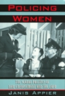 Image for Policing Women : The Sexual Politics of Law Enforcement and the LAPD