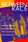Image for Between Race and Empire