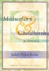 Image for Midwifery and Childbirth in America
