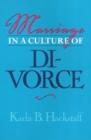 Image for Marriage In A Culture Of Divorce