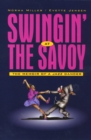 Image for Swingin&#39; at the Savoy  : the memoir of a jazz dancer