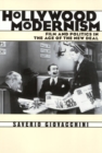 Image for Hollywood Modernism : Film &amp; Politics In Age Of New Deal