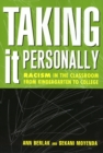 Image for Taking It Personally : Racism In Classroom From Kinderg To College