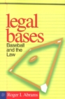 Image for Legal Bases : Baseball And The Law