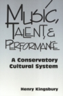 Image for Music Talent &amp; Performance : Conservatory Cultural System